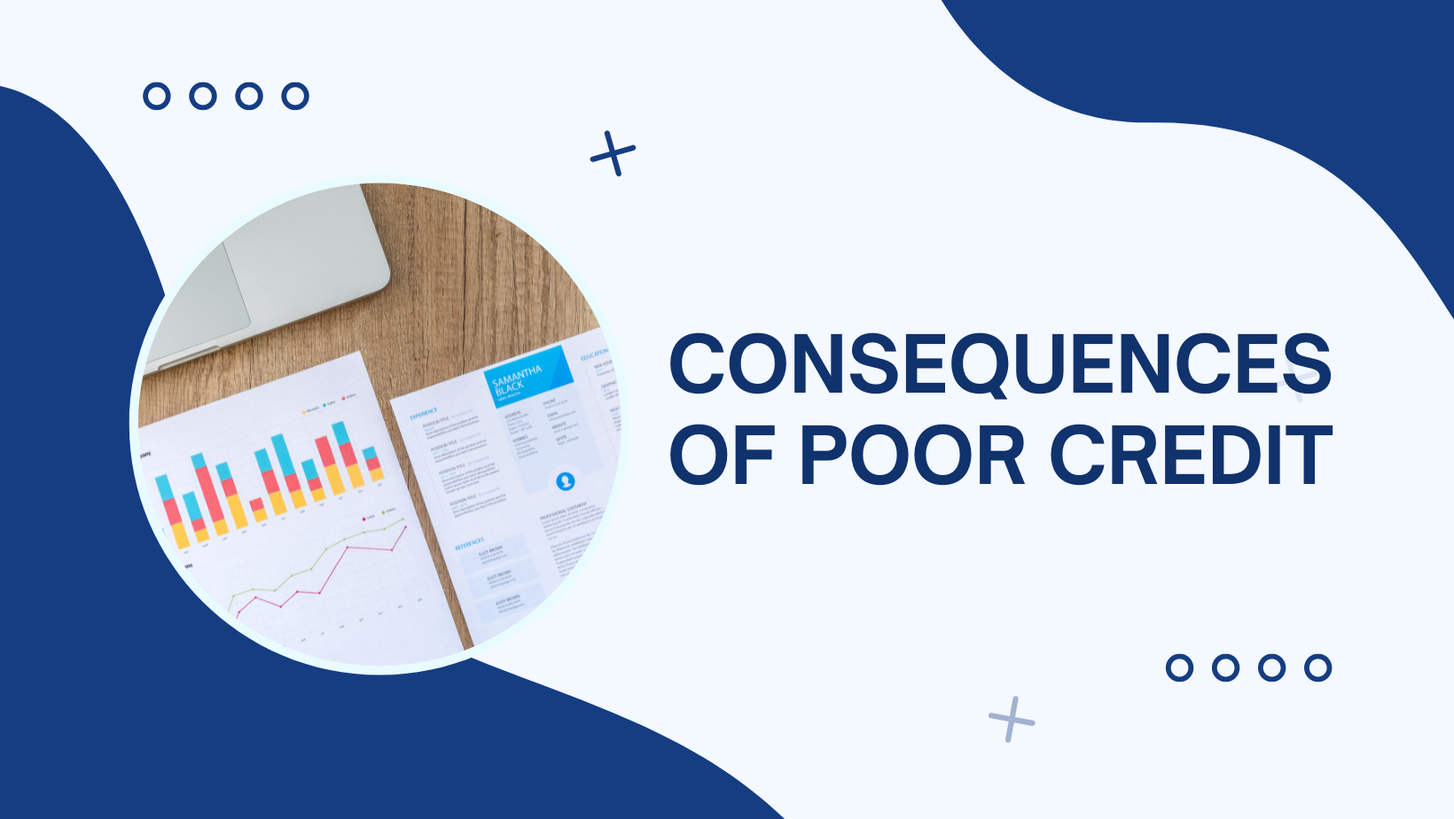 Consequences of Having a Poor Credit Rating